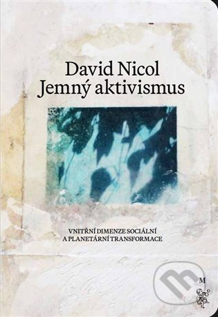 Jemný aktivismus - David Nicol
