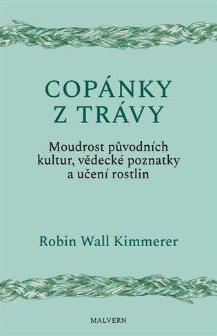 Copánky z trávy - Robin Kimmererová Wall