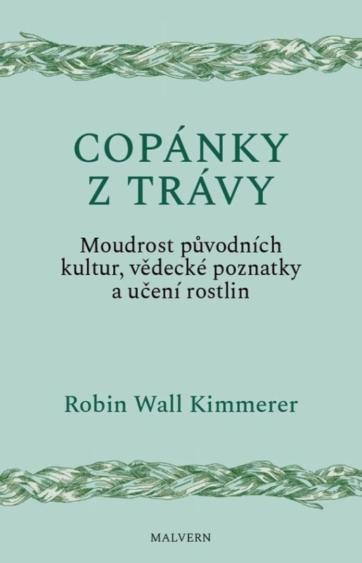 Copánky z trávy - Robin Kimmererová Wall