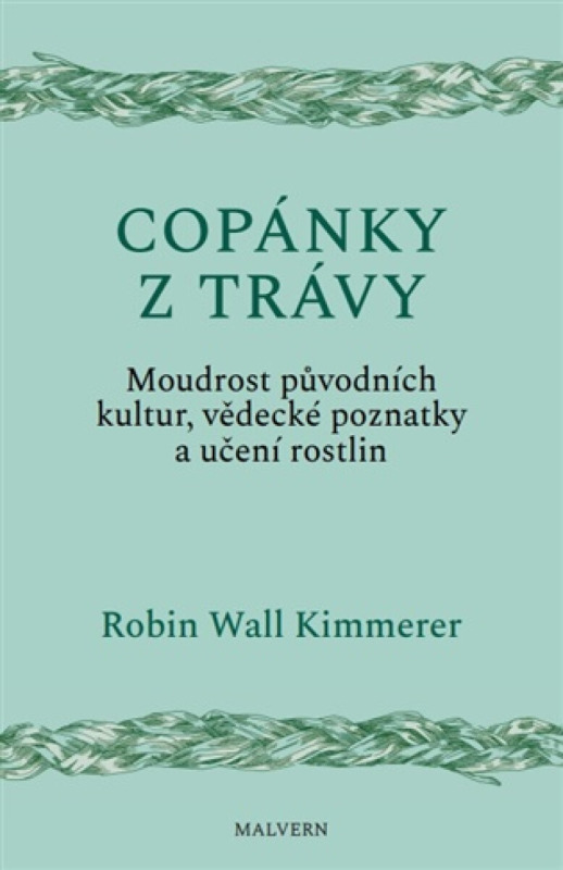 Copánky z trávy - Robin Kimmererová Wall