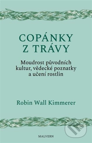 Copánky z trávy - Robin Kimmererová Wall