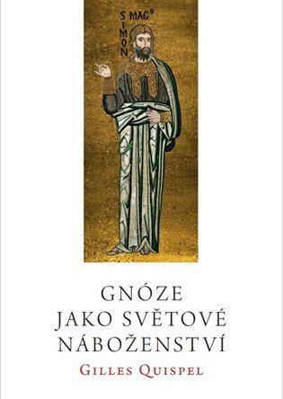 Gnóze jako světové náboženství - Gilles Quispel