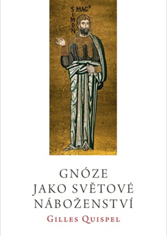 Gnóze jako světové náboženství - Gilles Quispel