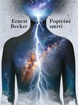Popírání smrti -  Ernest Becker