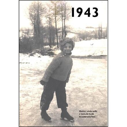 1943 – Jaké to tenkrát bylo aneb Co se stalo v roce, kdy jste se narodili