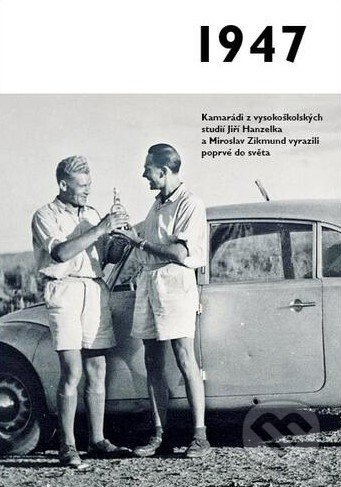 1947 – Jaké to tenkrát bylo aneb Co se stalo v roce, kdy jste se narodili
