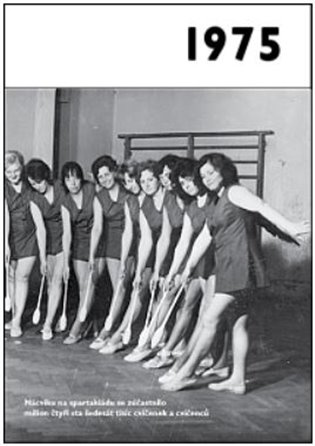 1975 - Jaké to tenkrát bylo aneb Co se stalo v roce, kdy jste se narodili 1975