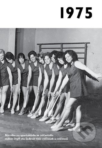 1975 - Jaké to tenkrát bylo aneb Co se stalo v roce, kdy jste se narodili 1975
