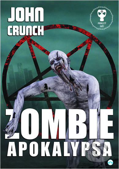 Zombie apokalypsa - John Crunch