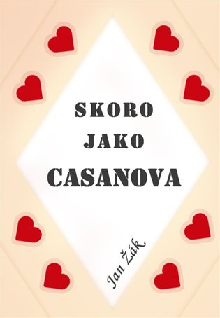 Skoro jako Casanova - Jiří Žák
