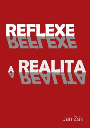 Reflexe a realita - Jan Žák