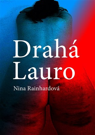 Drahá Lauro - Nina Rainhardová
