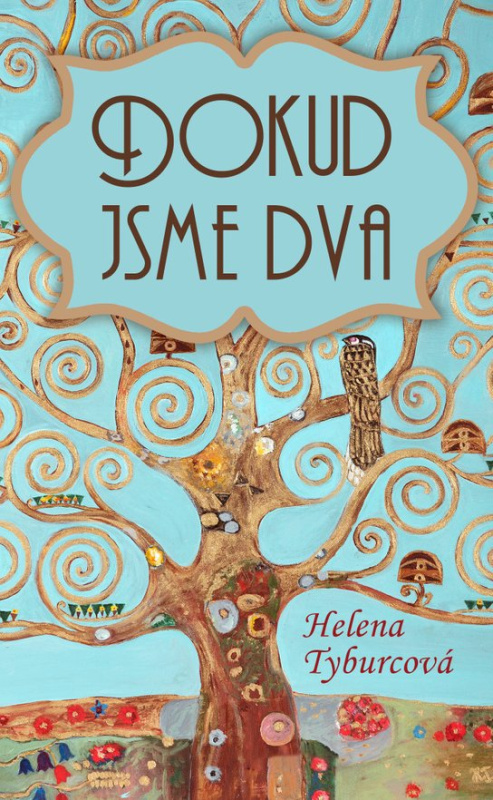 Dokud jsme dva - Helena Tyburcová
