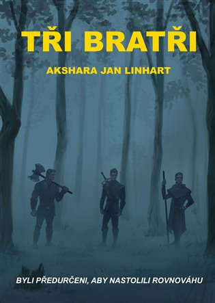 Tři bratři - Jan Akshara Linhart