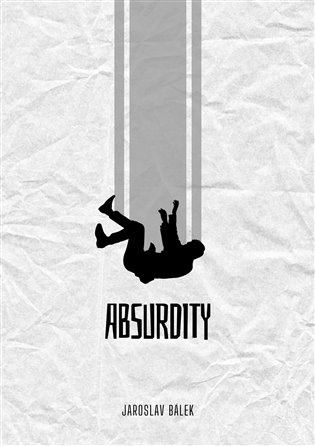Absurdity - Jaroslav Bálek