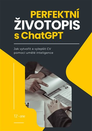 Perfektní životopis s ChatGPT -  Tomáš Zahradníček