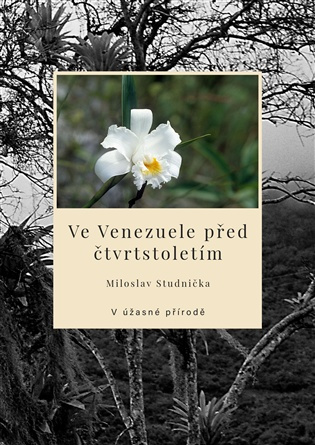 Ve Venezuele před čtvrtstoletím