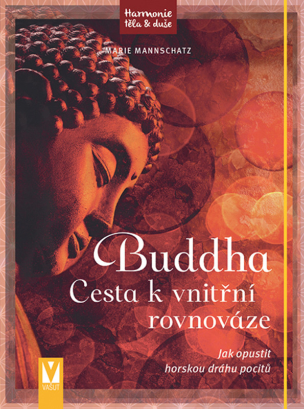 Buddha – Cesta k vnitřní rovnováze - Marie Mannschatz