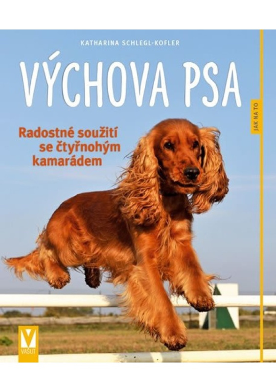 Výchova psa - Katharina Schlegl-Kofler