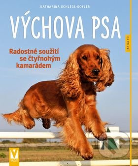 Výchova psa - Katharina Schlegl-Kofler