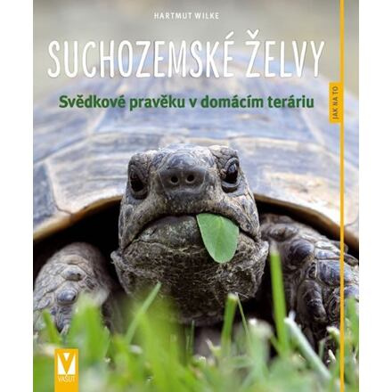 Suchozemské želvy - Hartmut Wilke