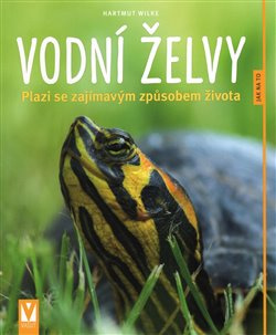 Vodní želvy - Hartmut Wilke