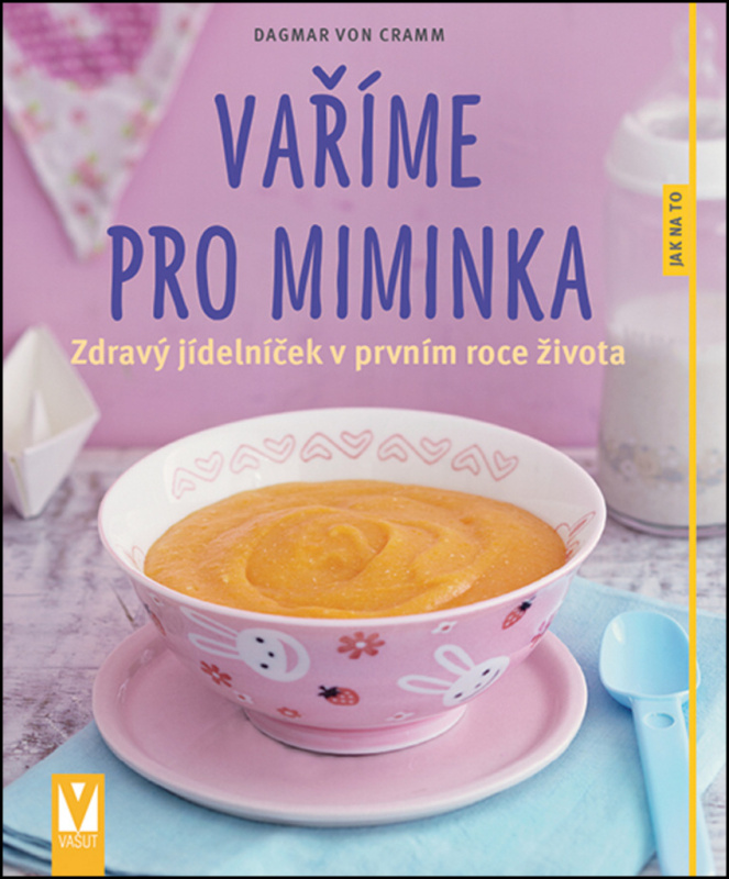 Vaříme pro miminka - Dagmar von Cramm