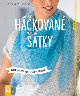 Háčkované šátky - Karoline Hoffmeister