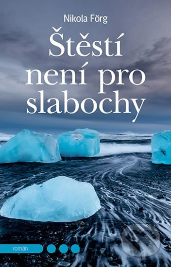 Štěstí není pro slabochy - Nikola Förg - kniha z kategorie Detektivky