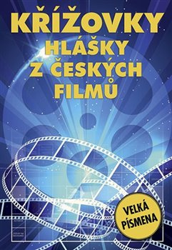 Křížovky - Hlášky z českých filmů - kol.