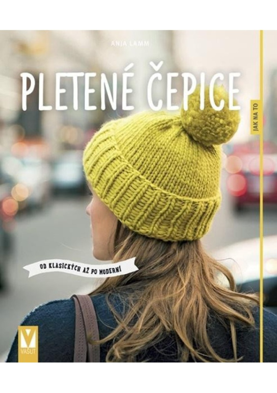 Pletené čepice – od klasických až po moderní - Anja Lammová
