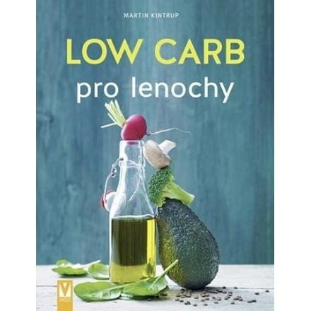 Low Carb pro lenochy - Dagmar Burešová, Martin Kintrup