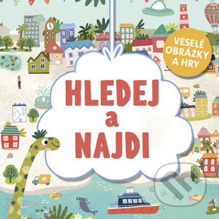 Hledej a najdi – veselé obrázky a hry - kol.