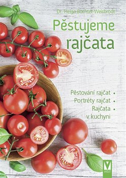 Pěstujeme rajčata - Helga Buchter-Wiesbrodt