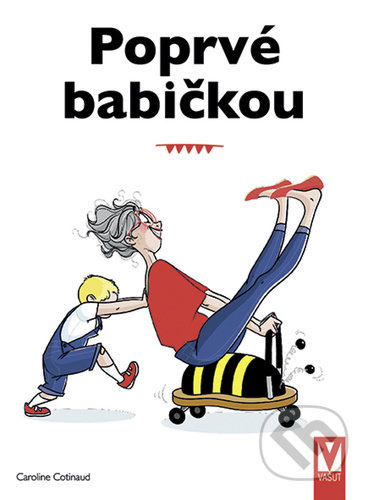 Poprvé babičkou - Caroline Cotinaud