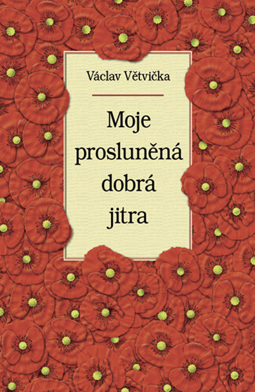 Moje prosluněná dobrá jitra - Václav Větvička