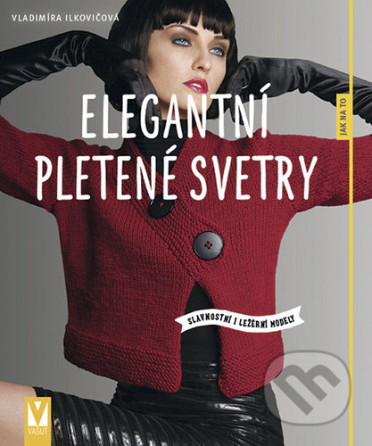 Elegantní pletené svetry - Vladimíra Ilkovičová