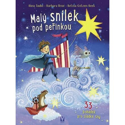 Malý snílek pod peřinkou – 33 pohádek pro sladké sny - kol.