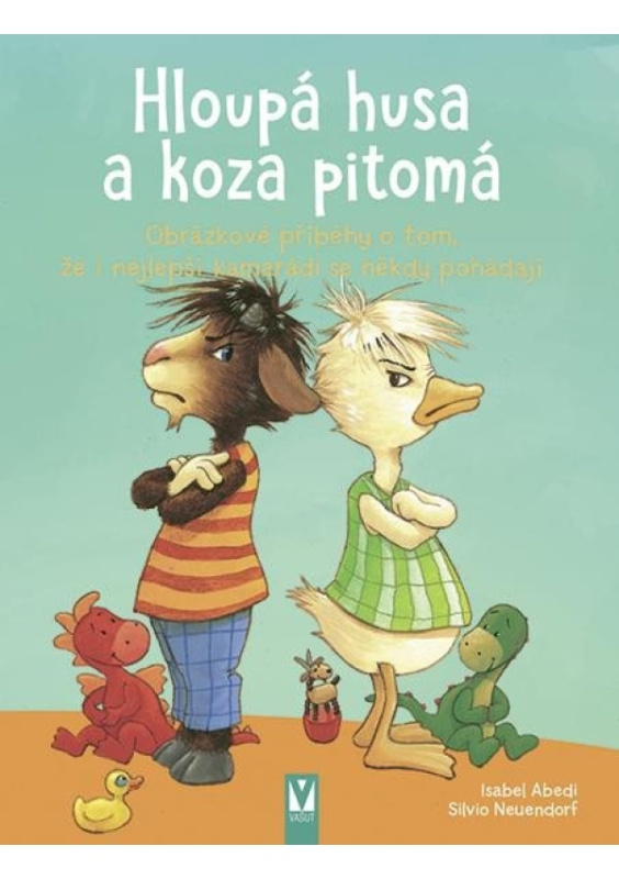 Hloupá husa a koza pitomá - Isabel Abedi