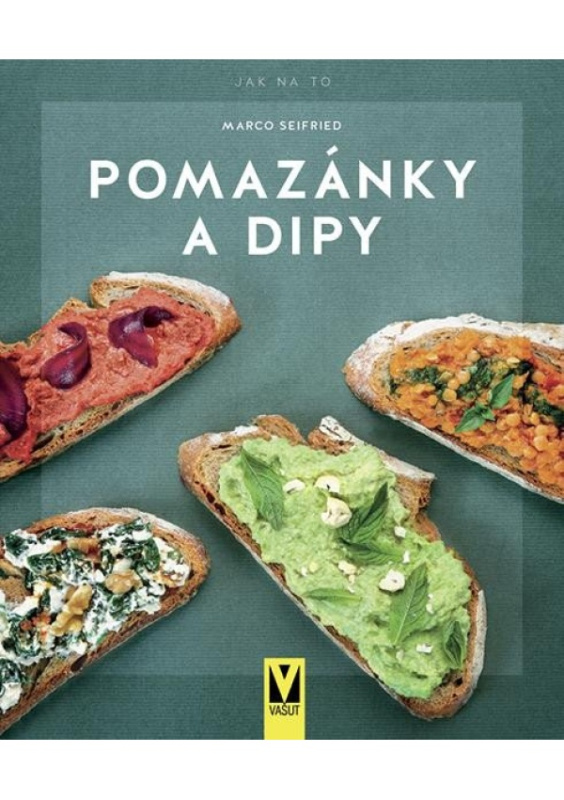 Pomazánky a dipy - Marco Seifried