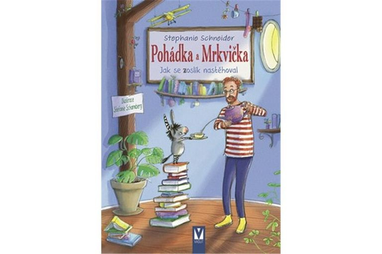 Pohádka a Mrkvička – Jak se zoslík nastěhoval - Stephanie Schneiderová