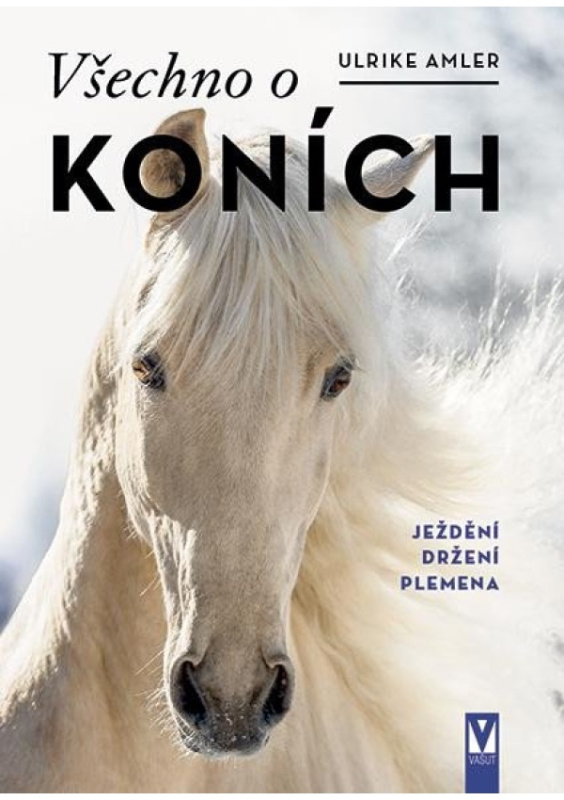 Všechno o koních - Ulrike Amlerová