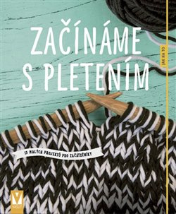 Začínáme s pletením - kol.