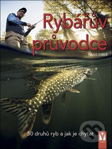 Rybářův průvodce - Hans Eiber