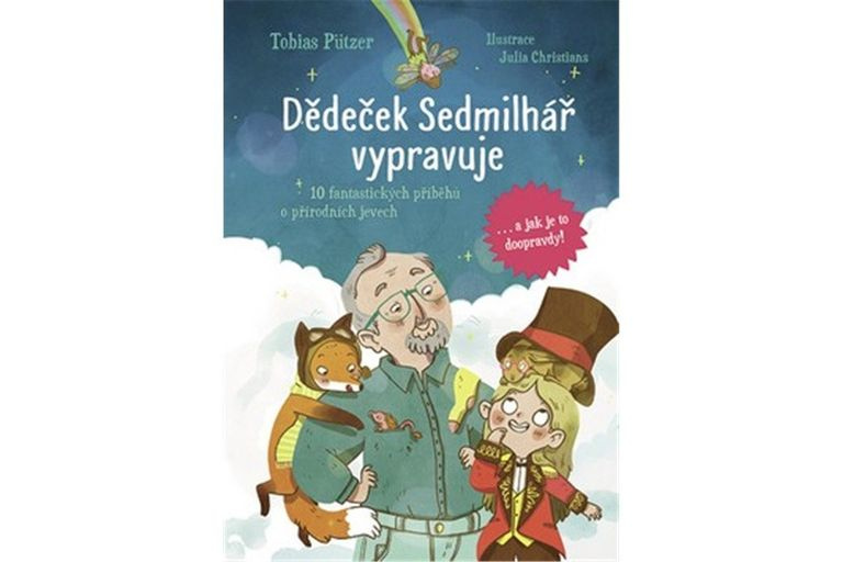 Dědeček Sedmilhář vypravuje - Tobias Pützer