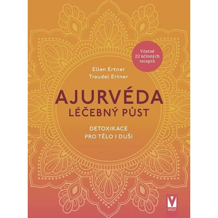 Ajurvéda – léčebný půst - Traudel Ertner, Ertner Ellen