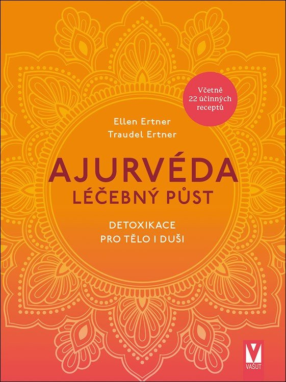 Ajurvéda – léčebný půst - Traudel Ertner, Ertner Ellen