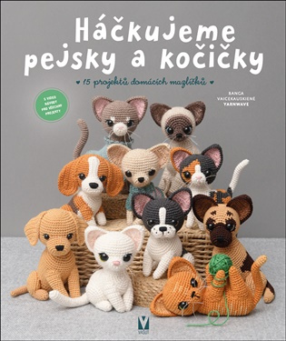 Háčkujeme pejsky a kočičky - Banga Vaicekauskiené