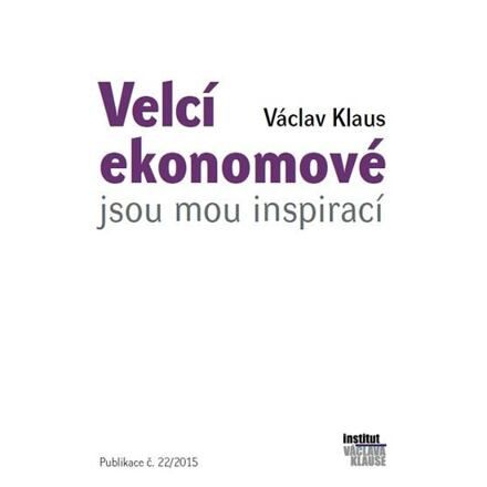 Velcí ekonomové jsou mou inspirací