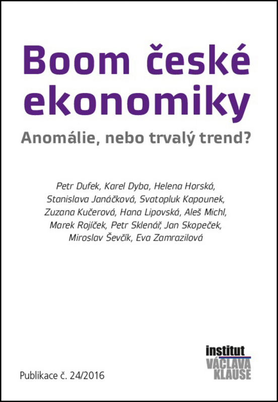 Boom české ekonomiky: anomálie, nebo trvalý trend? - kol.